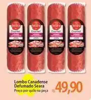 Atacadão Seara - lombo canadense defumado oferta