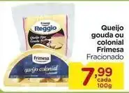 Carrefour Frimesa - queijo gouda ou colonial oferta