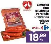 Carrefour Perdigão - linguiça tipo calabresa oferta