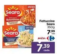 Carrefour Seara - fettuccine oferta