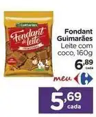 Carrefour Guimarães - fondant oferta