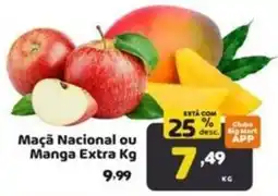 Bigmart Maçã Nacional ou Manga Extra Kg oferta