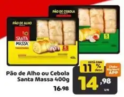 Bigmart Pão de Alho ou Cebola Santa Massa oferta