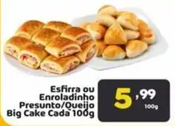 Bigmart Esfirra ou Enroladinho Presunto/Queijo Big Cake oferta