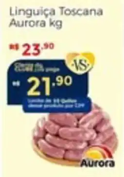 Villarreal Supermercados Linguiça Toscana Aurora kg oferta