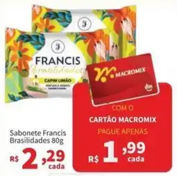 Macromix Atacado Sabonete francis brasilidades oferta