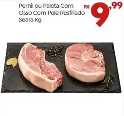 Brasão Supermercados Pernil ou Paleta Com Osso Com Pele Resfriado Seara Kg oferta