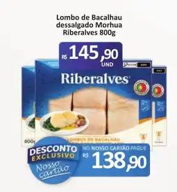 Paulistão Supermercados Lombo de Bacalhau dessalgado Morhua Riberales oferta