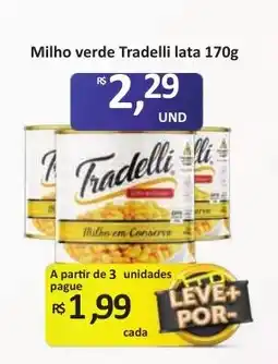Paulistão Supermercados Milho verde tradelli lata oferta