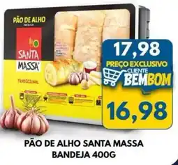 Rancho Bom Supermercados Pão de alho santa massa oferta