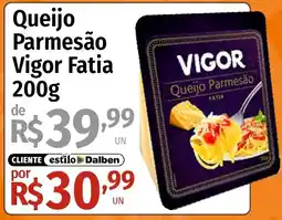 Supermercado Dalben Queijo Parmesão Vigor Fatia oferta