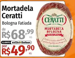 Supermercado Dalben Mortadela Ceratti Bologna Fatiada oferta
