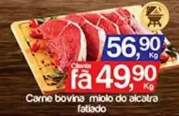 Supermercados Gricki Carne bovina miolo do alcatra fatiado oferta