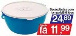 Supermercados Gricki Bacia plástica com tampa MB oferta