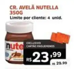 Supermercados Pague Menos Cr. avelã nutella oferta