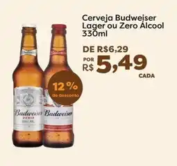 Mercadinhos São Luiz Cerveja Budweiser lager ou zero alcool oferta