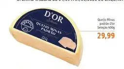 Sonda Queijo Minas padrão D'or Seleção oferta
