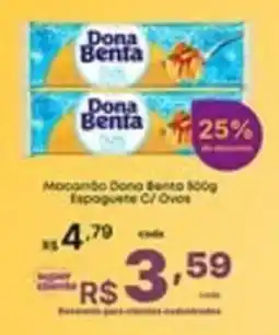 Super Lagoa Macarrão dona benta espaguete c/ ovos oferta