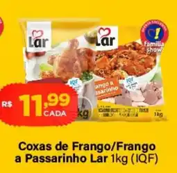 Super Show Coxas de Frango/Frango a Passarinho Lar oferta