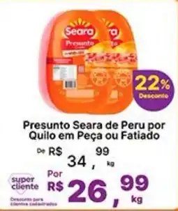 Super Lagoa Presunto seara de peru por quilo em peça ou fatiado oferta