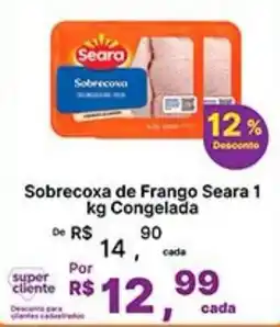 Super Lagoa Sobrecoxa de Frango Seara oferta