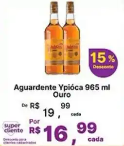 Super Lagoa Aguardente Ypióca 965 ml Ouro oferta