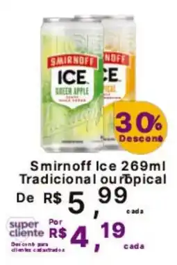 Super Lagoa Smirnoff ice tradicional ou tropical oferta