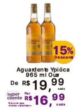 Super Lagoa Aguardente Ypióca oferta