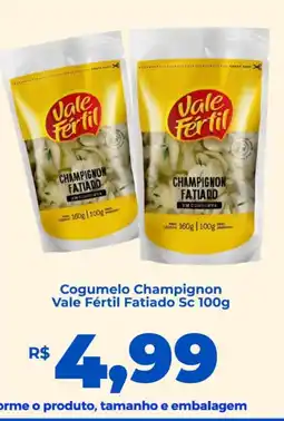 Andorinha Hipermercado Cogumelo champignon vale fértil fatiado oferta