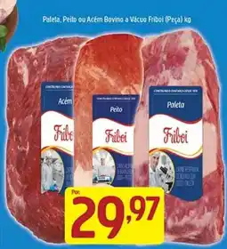Supermercados Guanabara Paleta, Peito ou Acém Bovino a Vácuo Friboi (Peça) kg oferta