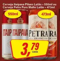 Rede Supermarket Cerveja Itaipava Pilsen Latão ou Cerveja Petra Puro Malte Latão oferta