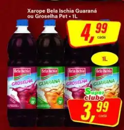 Rede Supermarket Xarope Bela Ischia Guaraná ou Groselha Pet oferta