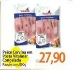 Atacadão Vitalmar - peixe corvina em posta congelada oferta
