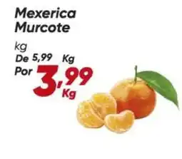 Dia De - mexerica murcote oferta