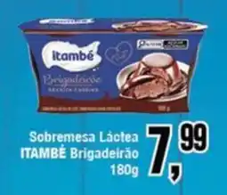 Rede Economia Sobremesa Láctea ITAMBÉ Brigadeirão oferta