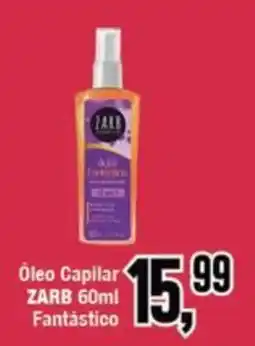 Rede Economia Óleo Capilar ZARB Fantástico oferta