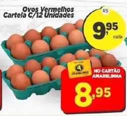 Amarelinha supermercados Ovos Vermelhos Cartela C/12 Unidades oferta
