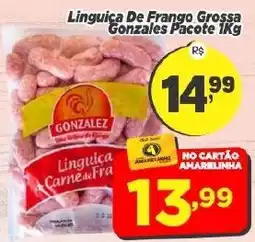Amarelinha supermercados Linguiça de frango grossa oferta