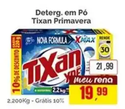 Supermercados Rena Deterg em Pó Tixan Primavera oferta