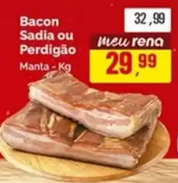 Supermercados Rena Bacon Sadia ou Perdigão oferta
