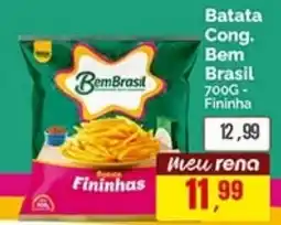 Supermercados Rena Batata Cong. Bem Brasil Fininha oferta