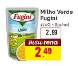 Supermercados Rena Milho Verde Fugini oferta