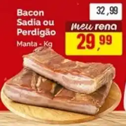 Supermercados Rena Bacon Sadia ou Perdigão oferta