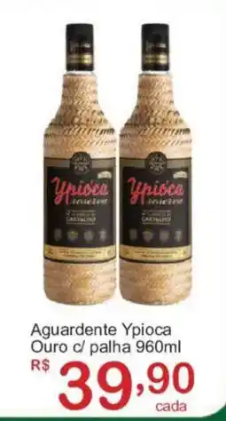 Giga Atacado Aguardente Ypioca Ouro c/ palha oferta
