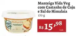 Novo Atacarejo Manteiga vida veg com castanha de caju e sal do himalaia oferta