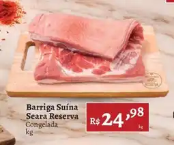 Novo Atacarejo Barriga Suína Seara Reserva oferta