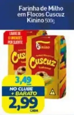 Rede Bom Lugar Farinha de Milho em Flocos Cuscuz Kinino oferta