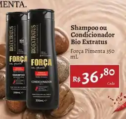 Novo Atacarejo Shampoo ou condicionador bio extratus força pimenta oferta