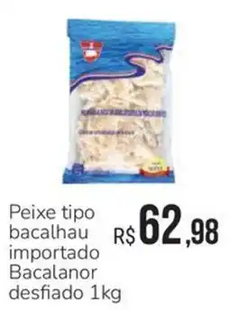 Hiperideal Supermercados Peixe tipo bacalhau importado Bacalanor desfiado oferta