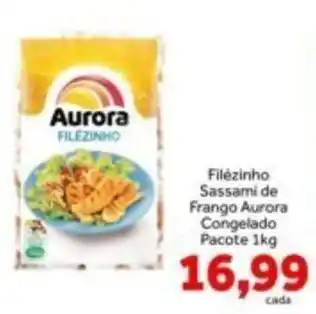 Filézinho sassaqui de frango aurora